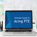 Prepare For PTE To Get 79+ Score: Ultimate Guide To Acing PTE